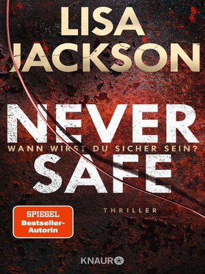 cover image of Never Safe--Wann wirst du sicher sein?